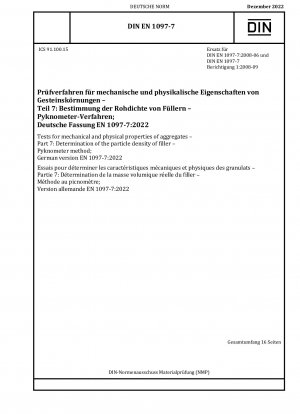 Tests for mechanical and physical properties of aggregates - Part 7: Determination of the particle density of filler - Pyknometer method; German version EN 1097-7:2022