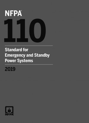 Standard for Emergency and Standby Power Systems (Effective Date: 4/8/2021)