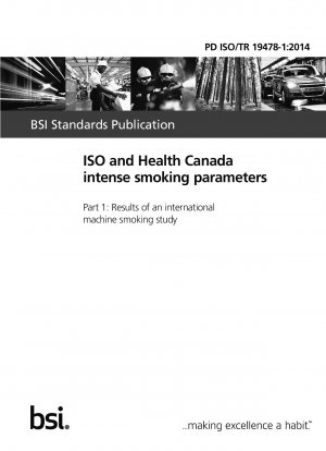 ISO and Health Canada intense smoking parameters. Results of an international machine smoking study