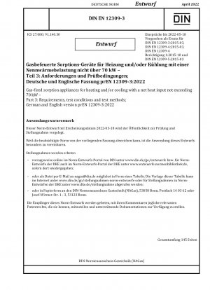 Gas-fired sorption appliances for heating and/or cooling with a net heat input not exceeding 70 kW - Part 3: Requirements, test conditions and test methods; German and English version prEN 12309-3:2022