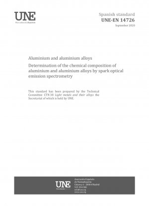 Aluminium and aluminium alloys - Determination of the chemical composition of aluminium and aluminium alloys by spark optical emission spectrometry