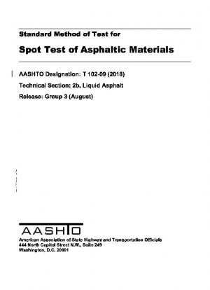 Standard Method of Test for Spot Test of Asphaltic Materials