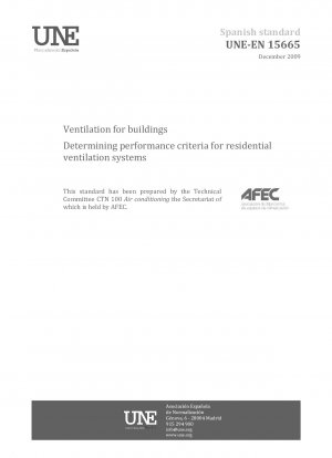 Ventilation for buildings - Determining performance criteria for residential ventilation systems