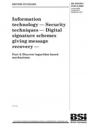 Information technology — Security techniques — Digital signature schemes giving message recovery — Part 3 : Discrete logarithm based mechanisms