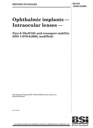 Ophthalmic implants - Intraocular lenses - Shelf-life and transport stability