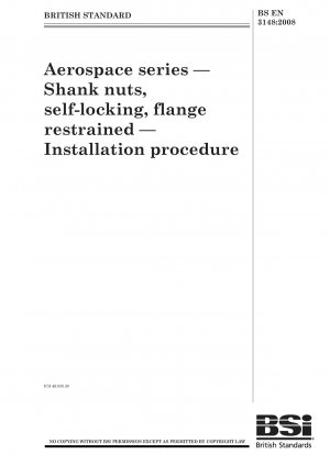 Aerospace series - Shank nuts, self-locking, flange restrained - Installation procedure