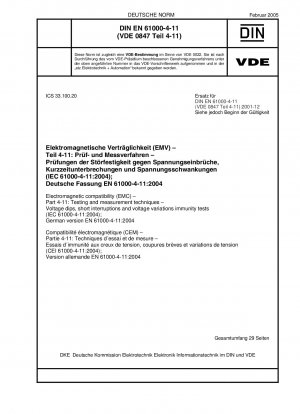 Electromagnetic compatibility (EMC) - Part 4-11: Testing and measurement techniques - Voltage dips, short interruptions and voltage variations immunity tests (IEC 61000-4-11:2004); German version EN 61000-4-11:2004