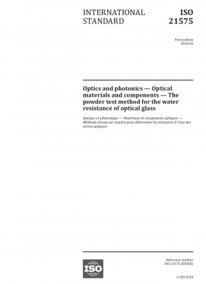 Optics and photonics - Optical materials and components - The powder test method for the water resistance of optical glass