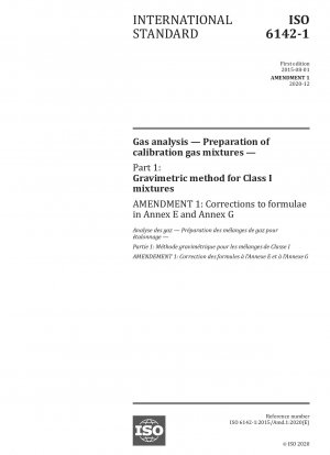 Gas analysis - Preparation of calibration gas mixtures - Part 1: Gravimetric method for Class I mixtures - Amendment 1: Corrections to formulae in Annex E and Annex G