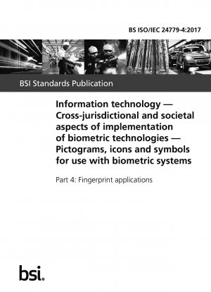 Information technology. Cross-jurisdictional and societal aspects of implementation of biometric technologies. Pictograms, icons and symbols for use with biometric systems - Fingerprint applications