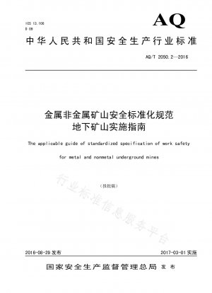 Guidelines for Implementation of Underground Mine Safety Standardization Code for Metal and Nonmetal Mine