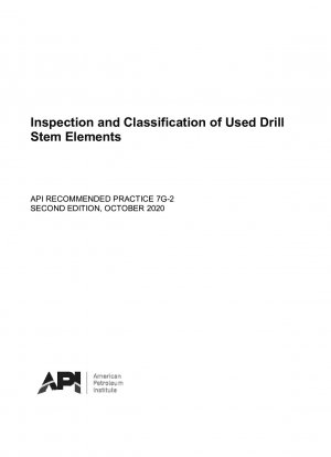 Recommended Practice for Inspection and Classification of Used Drill Stem Elements