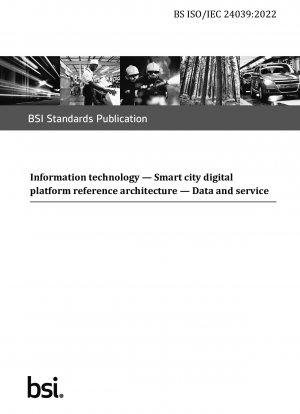 Information technology. Smart city digital platform reference architecture. Data and service