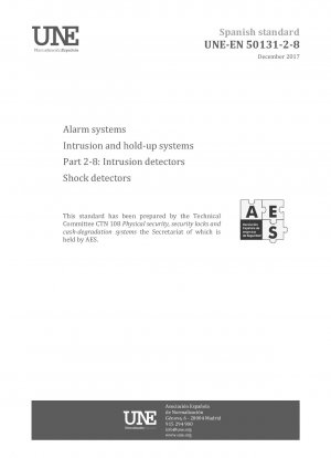 Alarm systems - Intrusion and hold-up systems - Part 2-8: Intrusion detectors - Shock detectors