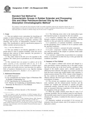Standard Test Method for Characteristic Groups in Rubber Extender and Processing Oils and Other Petroleum-Derived Oils by the Clay-Gel Absorption Chromatographic Method