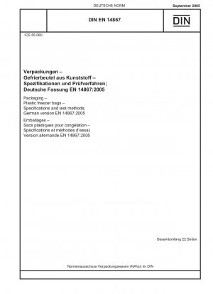 Packaging - Plastic freezer bags - Specifications and test methods; German version EN 14867:2005