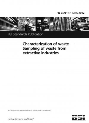 Characterization of waste - Sampling of waste from extractive industries
