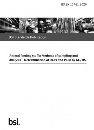  Animal feeding stuffs: Methods of sampling and analysis. Determination of OCPs and PCBs by GC/MS