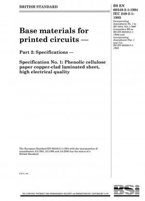 Base materials for printed circuits — Part 2 : Specifications — Specification No . 1 : Phenolic cellulose paper copper - clad laminated sheet, high electrical quality