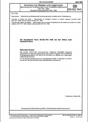Corrosion of metals and alloys - Determination of bimetallic corrosion in outdoor exposure corrosion tests (ISO 7441:1984); German version EN ISO 7441:1995