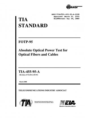 FOTP-95 Absolute Optical Power Test for Optical Fibers and Cables