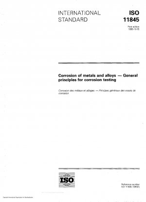 Corrosion of metals and alloys - General principles for corrosion testing