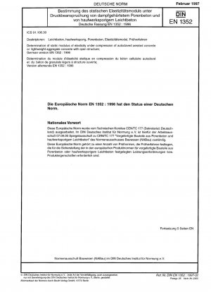 Determination of static modulus of elasticity under compression of autoclaved aerated concrete or lightweight aggregate concrete with open structure; German version EN 1352:1996