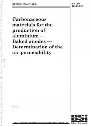 Carbonaceous materials for the production of aluminium - Baked anodes - Determination of the air permeability