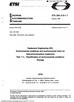 Equipment Engineering (EE); Environmental Conditions and Environmental Tests for Telecommunications Equipment Part 1-1: Classification of Environmental Conditions Storage