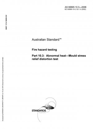 Fire hazard testing - Abnormal heat - Mould stress relief distortion test