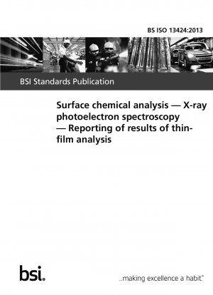 Surface chemical analysis. X-ray photoelectron spectroscopy. Reporting of results of thin-film analysis