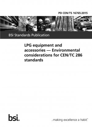 LPG equipment and accessories - Environmental considerations for CEN/TC 286 standards