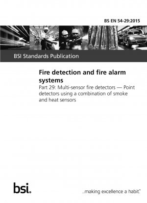 Fire detection and fire alarm systems. Multi-sensor fire detectors. Point detectors using a combination of smoke and heat sensors