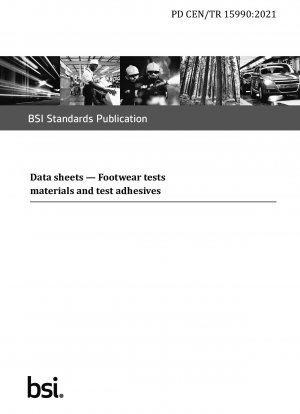 Data sheets - Footwear tests materials and test adhesives