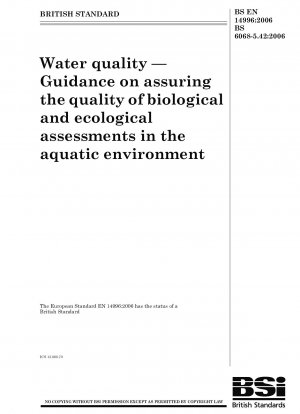 Water quality - Guidance on assuring the quality of biological and ecological assessments in the aquatic environment