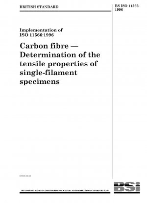 Carbon fibre — Determination of the tensile properties of single - filament specimens