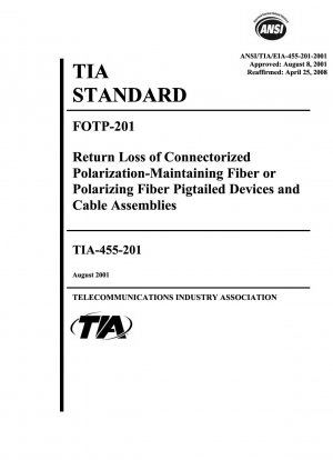 Return Loss ofConnectorized Polarization-Maintaining Fiber or Polarizing Fiber Pigtailed Devices and Cable Assemblies