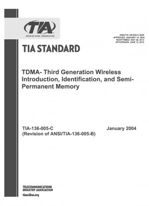 TDMA – Third Generation Wireless Introduction, Identification, and Semi- Permanent Memory