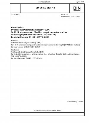 Plastics - Differential scanning calorimetry (DSC) - Part 2: Determination of glass transition temperature and step height (ISO 11357-2:2020); German version EN ISO 11357-2:2020