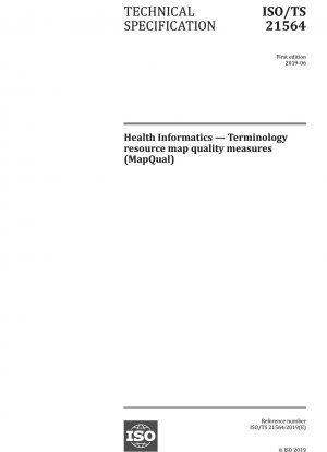 Health Informatics — Terminology resource map quality measures (MapQual)