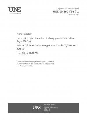 Water quality - Determination of biochemical oxygen demand after n days (BODn) - Part 1: Dilution and seeding method with allylthiourea addition (ISO 5815-1:2019)