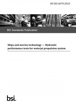 Ships and marine technology. Hydraulic performance tests for waterjet propulsion system