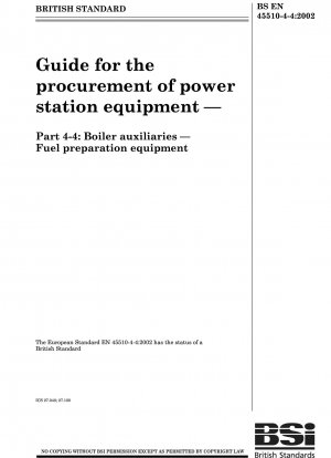 Guide for the procurement of power station equipment - Boiler auxiliaries - Fuel preparation equipment