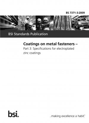 Coatings on metal fasteners – Part 3: Specifications for electroplated zinc coatings