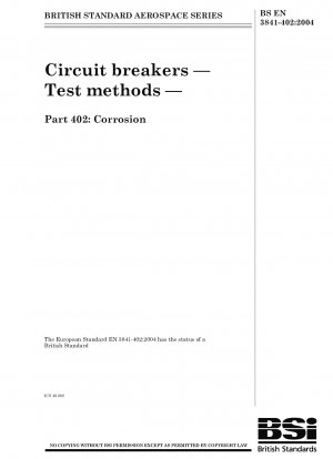 Circuit breakers-Test methods-Part 402:Corrosion
