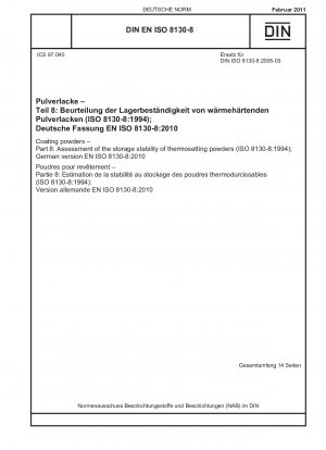 Coating powders - Part 8: Assessment of the storage stability of thermosetting powders (ISO 8130-8:1994); German version EN ISO 8130-8:2010
