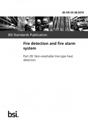Fire detection and fire alarm system. Non-resettable line-type heat detectors