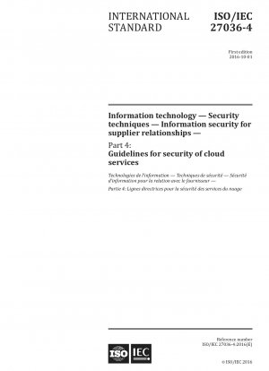 Information technology - Security techniques - Information security for supplier relationships - Part 4: Guidelines for security of cloud services