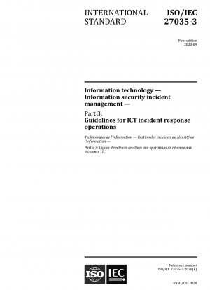 Information technology — Information security incident management — Part 3: Guidelines for ICT incident response operations