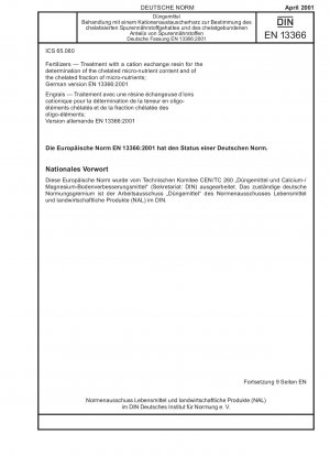 Fertilizers - Treatment with a cation exchange resin for the determination of the chelated micro-nutrient content and of the chelated fraction of micro-nutrients; German version EN 13366:2001